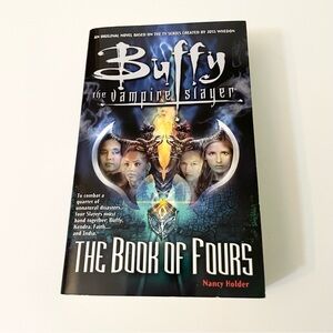 Buffy the Vampire Slayer The Book of Fours By Nancy Holder